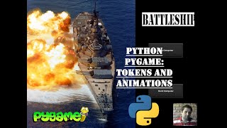 Battleship - Adding Tokens and Explosion Anims | Python | Pygame Module | Programming Beginners