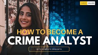 Is a career as a Crime Analyst your calling?