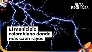 ¿Cuál es el pueblo antioqueño donde caen más rayos?