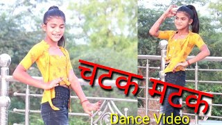 Chatak Matak Dance Video | kk Pathre Dence