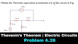 Thevenin’s Theorem | Electric Circuits | Problem 4.39