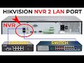 How to configure Hikvision NVR 2 LAN port