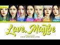 BABYMONSTER (베이비몬스터) - 'LOVE, MAYBE' LYRICS