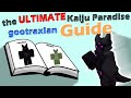 the ULTIMATE Gootraxian Guide for Kaiju Paradise