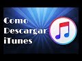 Como Descargar Itunes Para Windows L Ultima Versión L 2018