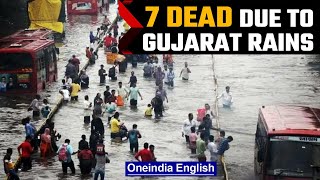 Gujarat rains: At least 7 dead due to flood-like situation in many areas | Oneindia News*News