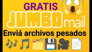 🚀ENVIA ARCHIVOS PESADOS CON ❗JUMBOMAIL❗