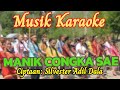 MANIK CONGKA SAE Ciptaan: Silvester Adil Dala #musik #karaoke #manggarai