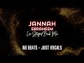 Jannah - Ebraheem (LIA Stripped-back mix) | Vocals only no beats