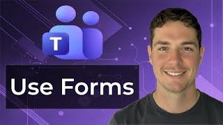 How to Use Forms with Microsoft Teams [2026 Guide]