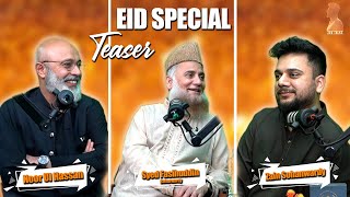 Syed Fasihuddin Soharwardy & Noor Ul Hassan | Eid Special | Zed Talks | Episode 10