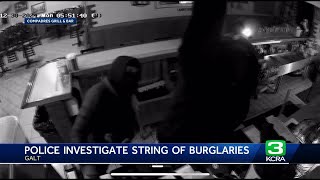 4 different Galt restaurants hit by same burglars in one morning