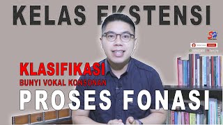 FONOLOGI: PROSES FONASI \u0026 KLASIFIKASI BUNYI VOKAL KONSONAN