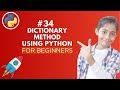Dictionary Method In Python | Python Tutorial - Day #34