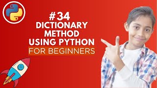 Dictionary Method In Python | Python Tutorial - Day #34