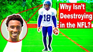 Why Isn't Deestroying in The NFL?