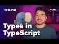 A Complete Guide for Types in TypeScript And How They Help Solving JavaScript Quirks