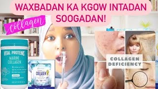 Waa Maxay Collagen? Maxuu Tara? Noocee Ugu Fiican? Yaa Isticmaalikara? Collagen Benefits!✨👱‍♀️