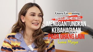 VALUES AND MISTAKES - MENGGANTUNGKAN KEBAHAGIAAN PADA ORANG LAIN - Guru Grooming Indonesia