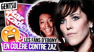 Les fans d'Ebony choqués par Zaz 😡