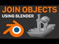 How to join 2 objects together using Blender