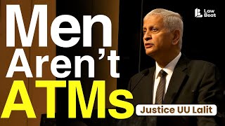 India’s Men Deserve Justice: Justice UU Lalit, Ex-Supreme Court Judge Reveals Hard Truth
