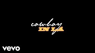 LANY - cowboy in LA (Lyric Video)