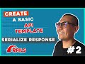 Create a Basic Rails API Template - Part 2 - Serialize Response JSON API Format - Ivan Dev