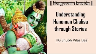 BHAGAVATA KOVIDA 2.0 – DAY 1 | Understanding Hanuman Chalisa through Stories | HG Shubh Vilas Das