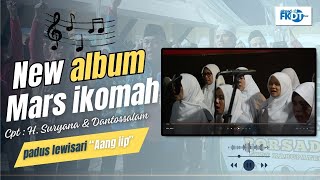 FKDT -Mars Ikomah (Ikatan Orang Tua Murid Madrasah Diniyah) #albumfkdtkabtasikmalaya