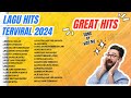 GREAT HITS | LAGU VIRAL 2024 | DEEP SOUL | LAGU CINTA | DEEP HEART | RELAX  | CINTA | MUSIC ROMANTIS