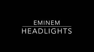 Eminem - headlights ft. Nate Ruess (With Lyrics)