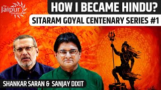 How I Became HINDU? | Shankar Saran | Sitaram Goyal Centenary Series #1