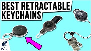 10 Best Retractable Keychains 2021