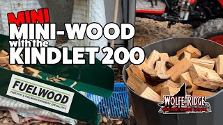 Mini Mini-Wood - Chunking with the Fuelwood Kindlet 200 at Back 40 Firewood!