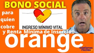 👀Bono Social FIJO MOVIL E INTERNET ✅Tarifa Social Orange Ingreso Minimo Vital Renta Minima Insercion