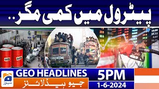 Reduction in petrol price, demand of the people | Geo News at 5 PM Headlines | 1st June 2024