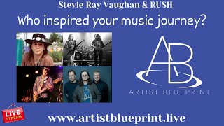 Artist Blueprint Live - Stevie Ray Vaughan \u0026 RUSH - February 20th 2024