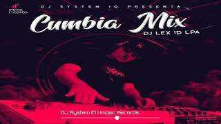 Cumbias Mix By DJ System ID feat. DJ Lex ID - Impac Récords