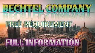 BECHTEL COMPANY|| FREE REQUIREMENT ||#@AkhileshvermaVlogs