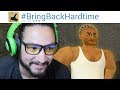 # BRING BACK HARDTIME