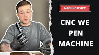 Tattoo Machine Review: CNC X-WE Wireless Pen