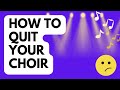 How to quit your choir as a choir director | ENQUIRE 2 CHOIR