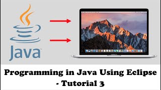 PROGRAMMING IN JAVA using Eclipse - Tutorial 3 | Switch Statement