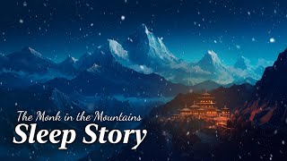 Finding Harmony in the Himalayas: A Soothing Sleep Story for Grounding