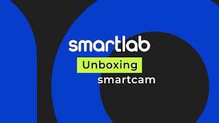 ¡UNBOXING! SmartCam 📹 | By SmartLab