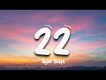 22 - Taylor Swift [Lyric]