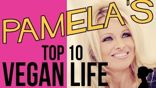 Pamela Anderson's Top 10 Rules for a Loving Vegan Life
