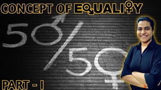 Concept of Equality in Political Science | B.A. 1st Year | Hindi | Part - I