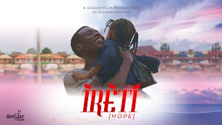 Ìrètí (Hope) Short Film